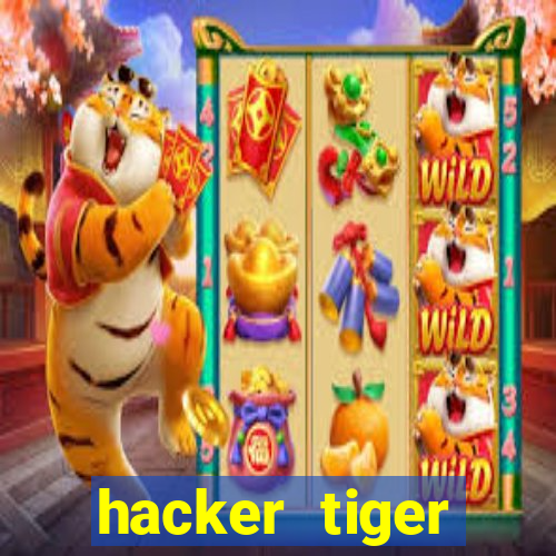 hacker tiger fortune download